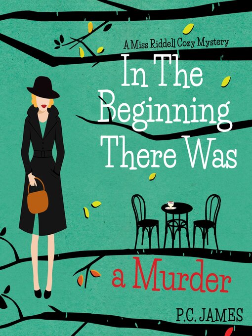 Title details for In the Beginning, There Was a Murder by P.C. James - Available